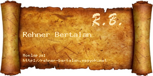 Rehner Bertalan névjegykártya